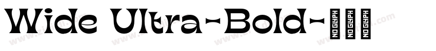 Wide Ultra-Bold字体转换